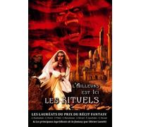 L'ailleurs Est Ici - Les Rituels