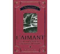 L'Aimant: Roman magnétique d'aventures maritimes