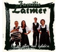 Laimer,Fam. - Es Ist Alles Nur Gelieh?N