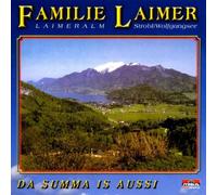 Laimer,Familie - Da Summa Is Aussi