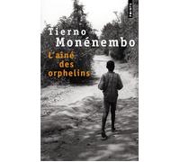 L'Aîné des orphelins - Tierno Monénembo - Points - Poche - Roman