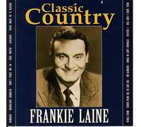 Laine, Frankie - Classic Country