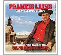 Laine, Frankie - Greatest Cowboy Hits