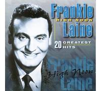 Laine, Frankie - High Noon-20 Greatest Hits