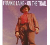 Laine, Frankie - on The Trail