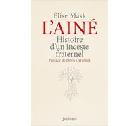 L'ainé: Histoire d'un inceste fraternel