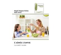 L'aînée l'envie La forêt noire - Magali Magnan Holms - Muse Editions - Poche - Roman