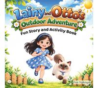 Lainy and Otto's Outdoor Adventure: Fun Story and Activity Book