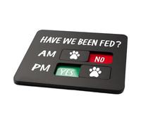 LAIOUSN Aimant de réfrigérateur avec inscription « Have I Been Feed » pour chien