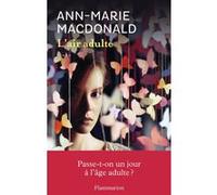 L'air adulte Ann-Marie MacDonald (Auteur), Lori Saint-Martin (Traduction), Paul Gagné (Traduction)
