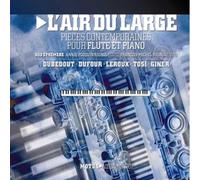 L'Air du Large : Œuvres Contemporaines pour Flûte et Piano