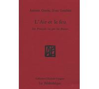 L'air Et Le Feu - Les Français Vus Par Les Russes