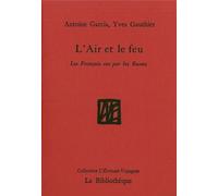 L'Air et le feu: Les Français vus par les Russes
