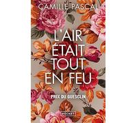 L'air était tout en feu