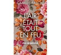 L'air était tout en feu