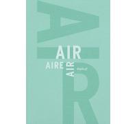 L'air / The Air / El Aire - Libre Anthologie Artistique Et Littéraire Autour De L'air