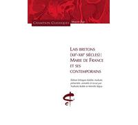 Lais Bretons (XIIe-XIIIe siècles) - Marie de France et ses contemporains Collectif (Auteur), Nathalie Koble (Directeur éditorial), Mireille Séguy (Directeur éditorial)