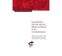 Lais Bretons (XIIe-XIIIe siècles) - Marie de France et ses contemporains Mireille Séguy (Directeur éditorial), Nathalie Koble (Directeur éditorial), Collectif (Auteur)