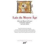Lais du Moyen Âge Collectif (Auteur), Philippe Walter (Traduction), Philippe Walter (Editeur du volume), Karin Ueltschi (Traduction), Lucie Kaempfer (Traduction), Asdis R. Magnusdottir (Traduction)