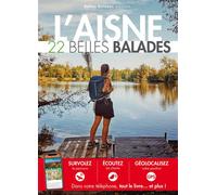 L'Aisne : 22 belles balades - Collectif - Belles Balades - broché - Guide