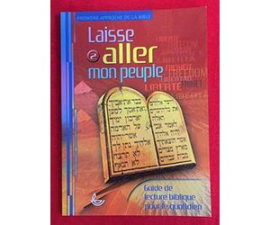 Laisse aller mon peuple (Première approche de la Bible)