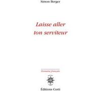 Laisse aller ton serviteur Simon Berger (Auteur)