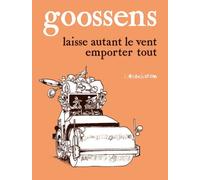 Laisse autant le vent emporter tout - Daniel Goossens - L'association - broché - Bande dessinée
