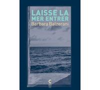 Laisse la mer entrer