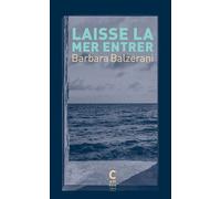 Laisse la mer entrer - Barbara Balzerani - Cambourakis - Poche - Roman