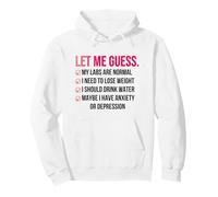 Laisse-Moi deviner Que Mes laboratoires sont normaux, Je Devrais Perdre du Poids, C'est drôle Sweat à Capuche