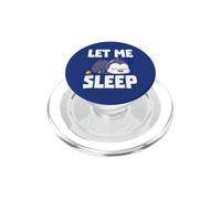 Laisse-Moi Dormir Citation drôle de Sieste endormie PopSockets PopGrip pour MagSafe