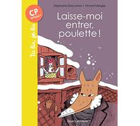 Laisse-moi entrer, poulette !