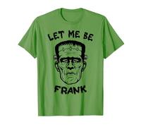 Laisse-moi être franc | Frankenstein Monster Halloween T-Shirt