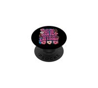Laisse-Moi m'asseoir sur Ton Visage, Te glacer comme Un Beignet PopSockets PopGrip Adhésif
