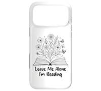 Laisse-Moi Seule, Je lis des Livres Floraux, botanique Coque pour iPhone 17 Pro Max