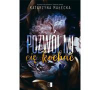 Laisse-moi t'aimer - Katarzyna Małecka (Literatur, Roman auf Polnisch)