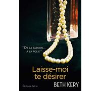 Laisse-moi te désirer
