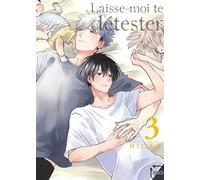 Laisse-moi te détester - Tome 03 - Hijiki - Taifu Comics - broché - Manga
