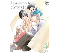 Laisse-moi te détester - Tome 04 - Hijiki - Taifu Comics - broché - Manga