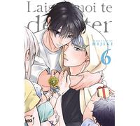 Laisse-moi te détester - Tome 06 - Hijiki - Taifu Comics - broché - Manga