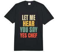 Laisse-Moi t'entendre dire Oui, Chef, Dicton Amusant pour Les Boss Amusants Comfort Colors Adult Heavyweight T-Shirt