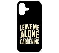 Laisse-Moi Tranquille, Je Jardine, Jardinier drôle Coque pour iPhone 17