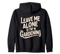 Laisse-Moi Tranquille, Je Jardine, Jardinier drôle Sweat à Capuche