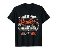 Laisse Moi vérifier Une dernière Fois Comptable T-Shirt