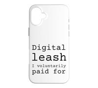 Laisse numérique pour laquelle J'Ai volontairement payé Coque pour iPhone 16 Plus