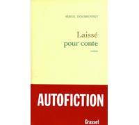 Laissé pour conte - Serge Doubrovsky - Grasset - Livre