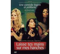 Laisse Tes Mains Sur Mes Hanches