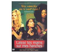 Laisse tes mains sur mes hanches