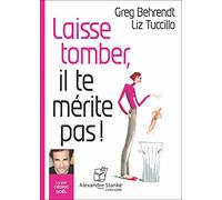 Laisse Tomber Il Te Merite Pas