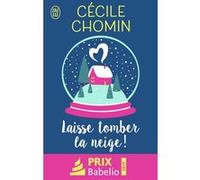Laisse tomber la neige ! Cécile Chomin (Auteur)